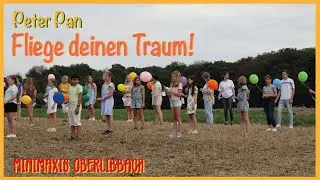 Fliege deinen Traum || MiniMaxis Oberlibbach