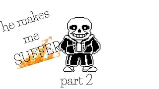 trying to beat sans part 2