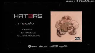 2- REGA&Ntilde;O 🛑 FORTY SEVEN
