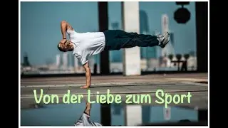 Von der Liebe zum Sport