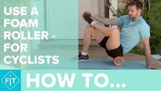 How To Use A Foam Roller For Cyclists