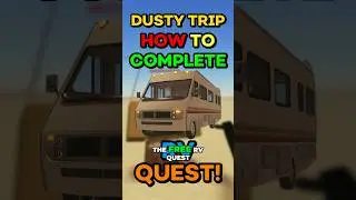 HOW To COMPLETE The RV QUEST In A Dusty Trip!