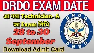 DRDO CEPTAM- 9 Technician- A Exam Date Official Announced, Download Admit Card | DRDO Exam Date