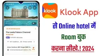 klook app se online hotel mai room book kaise kare!! how to room book online on klook app!!