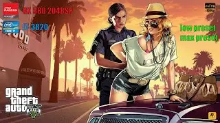 GTA 5 LEGACY ON RX580 2048SP AND I7-3820 LOW PRESETS :MAX PRESETS (FHD)