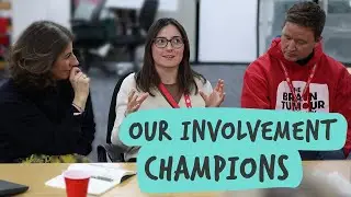Our Involvement Champions | The Brain Tumour Charity