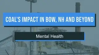 No Coal In Bow: Mental Health Impacts