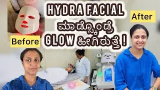 Hydra Facial Day ! Before & After look ! Instant Glow look - Eesha home vlogs Kannada Mom Vlogger ! 