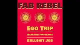 FAB REBEL   Quartier Populaire