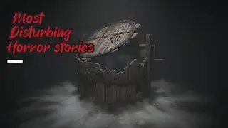 2 Most Disturbing Horror Stories | Real Scary | Womans Stories 