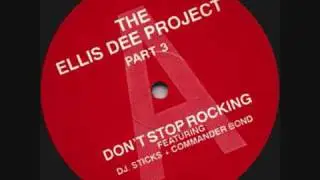 The Ellis Dee Project (Part 3) - Don't Stop Rocking
