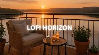 LOFI HORIZON | R&B LoFi with Calming Quotes for Anxiety Relief | Chill Beats to Relax Your Mind