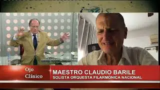 Claudio Barile en &ldquo;Ojo Cl&iacute;nico&rdquo; &ndash; Entrevista del Dr. Leopoldo Acu&ntilde;a 2. Claudio Barile |