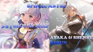 Ayaka Shenhe Rerun | 3.5 Genshin Impact Floor 12