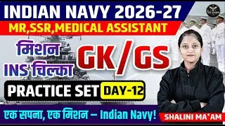 Navy MR, SSR & Medical Assistant 2026 | GK MCQs Practice | By Shalini Mam #navymr2026 #navy #7