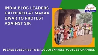 INDIA bloc leaders gathered at Makar Dwar to protest against SIR