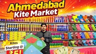 Ahmedabad Kite Market Full Tour 🪁 | Cheap & Best Prices