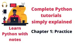 Complete Python tutorials with notes