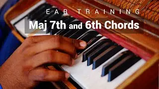 Ear training exercises - Maj 7th and 6th chords
