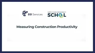 Measuring Construction Productivity