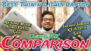 Realme Book Slim vs Infinix INBook X3 Slim🔥Intel Core i3 vs i5💥Best thin and light Laptop Under 35K👌