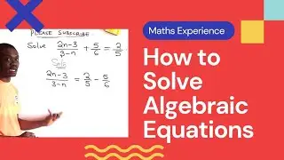 How to solve Algebraic Equations || Solve 2n-3/3-n + 5/6 = 2/5