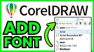 How To ADD FONT In CorelDRAW (QUICK & EASY) 2026
