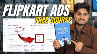 FLIPKART ADS COURSE || How to Run and Optimise Flipkart Advertisements? #flipkartads #sellonflipkart