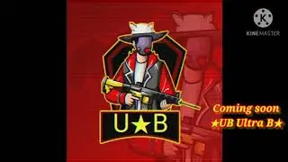 Coming soon UB Ultra B Gaming channel.