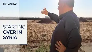 Displaced farmers return to abandoned farmland in Syria