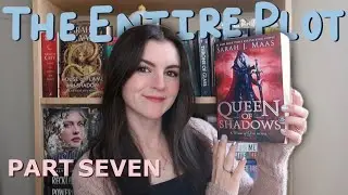 Entire Plot of Queen of Shadows: Part 7 (Ch 66-79)