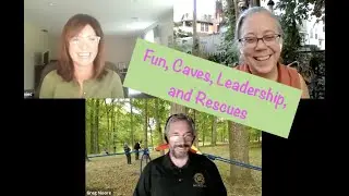 E34  Greg Moore - Leadership, Risks, and Cave Rescues