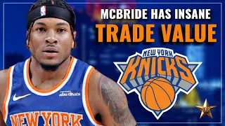 MULTIPLE Teams Want Knicks 6th Man! Miles McBride Has INSANE Trade Value&hellip; | Knicks News