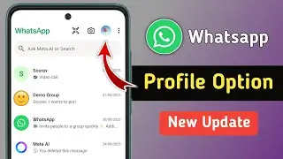 Whatsapp New Profile Option | Whatsapp New Profile Icon | Whatsapp Profile New Update 