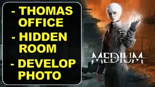 Search The Hidden Room, Investigate Thomas's Office | The Medium Walkthrough: Find Thomas