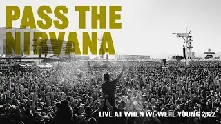 Pierce The Veil - Pass The Nirvana (Live From When We Were Young 2022)