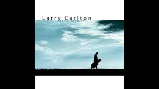 Larry Carlton - Morning Magic