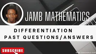 JAMB Mathematics 2026 EP 31 - Differentiation + Likely Exam Questions & Solutions