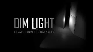 Dim Light - Хоррор, головоломки,интрига