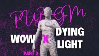 WOW &times; Dying Light Contest MAP IDEAS + SETTINGS + TRICKS 🔥 Full Guide for The Beast Event | Part 2