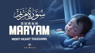 SURAH MARYAM سورة مريم - Beautiful Voice | Pregnant Mothers, Must Listen Daily Up | Habibullah TV