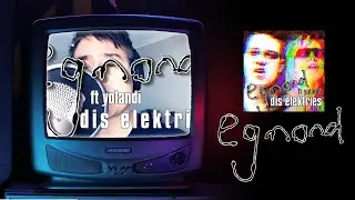 Egmond & Yolandi - Dis Elektries (Studio Recording)