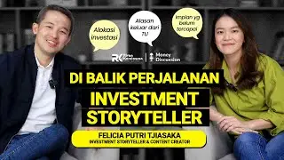 PERJALANAN FELICIA PUTRI TJIASAKA SEBAGAI INVESTMENT STORYTELLER #moneydiscussion