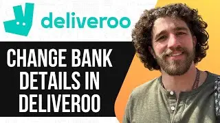 HOW TO CHANGE BANK DETAILS IN DELIVEROO 2025 (SIMPLE GUIDE)