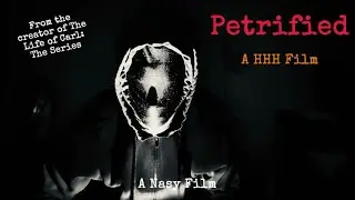 Petrified: A HHH Film (2024) | Full Movie