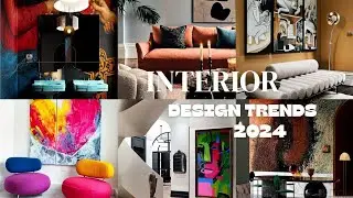 Interior Design Trends 2024