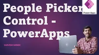 Управление выбором людей в PowerApps | Управление пользователями | Основы PowerApps | Power Platform для начинающих