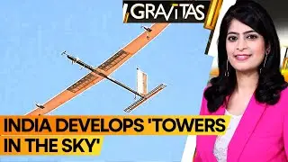 Gravitas: India tests high-altitude pseudo-satellite vehicle HAPS | Boost to border surveillance