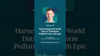 Harnessing Real-World Data to Transform Pediatric Care with Epic #pediatrics #health #healthcare