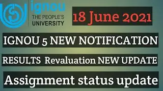 IGNOU 18 JUNE 2021 NEW NOTIFICATION JUNE EXAM NOTICE RESULTS UPDATE